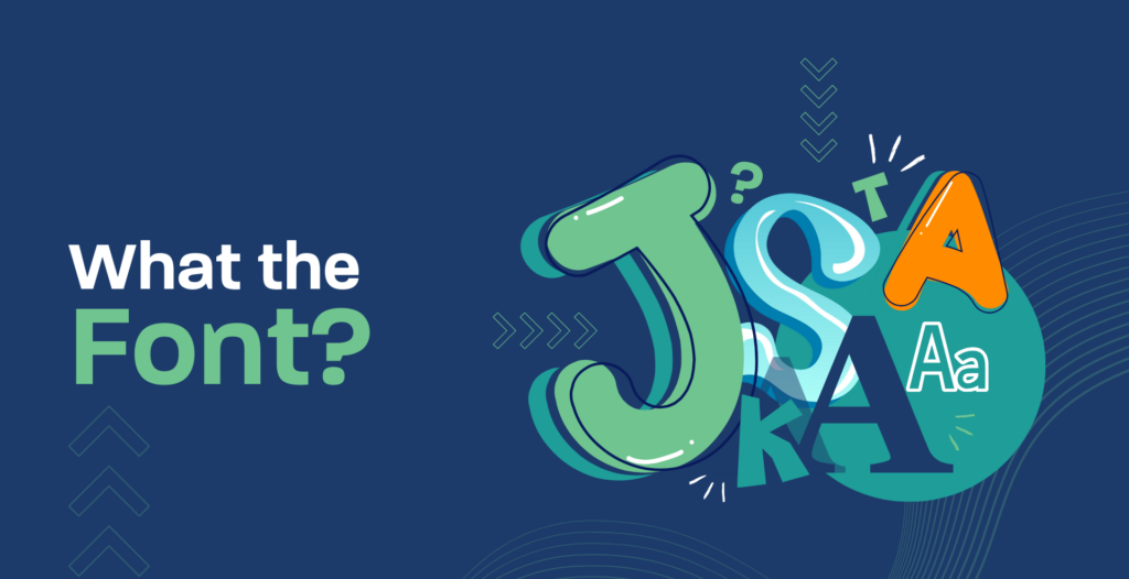 What The Font! Top Fonts To Use For Your Website