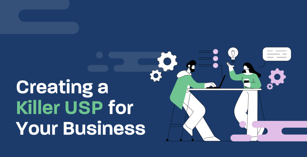 Unleashing Your Business Potential: A Step-by-Step Guide to Crafting a Powerful USP