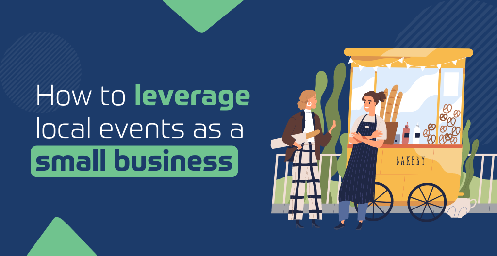 How to Leverage local events as a Small Business