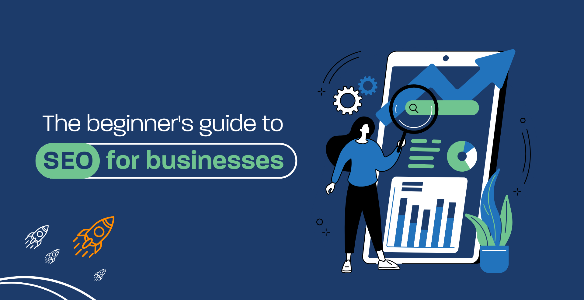 The beginner’s guide to SEO for businesses
