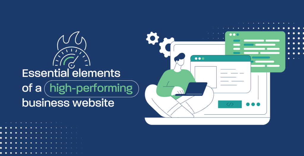 Essential elements of a high-performing business website