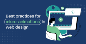 Best practices for micro-animations in web design