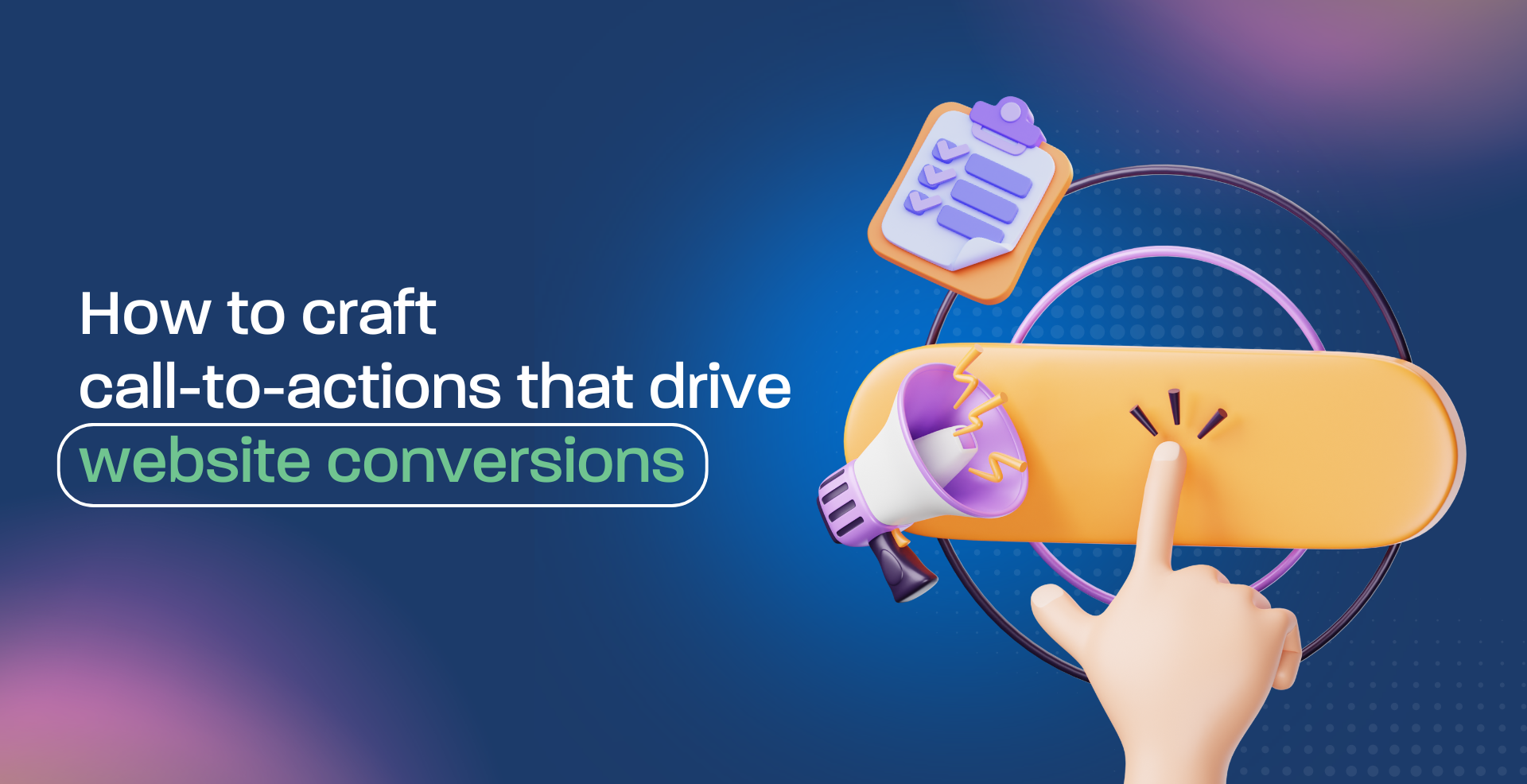 How to craft call-to-actions that drive website conversions