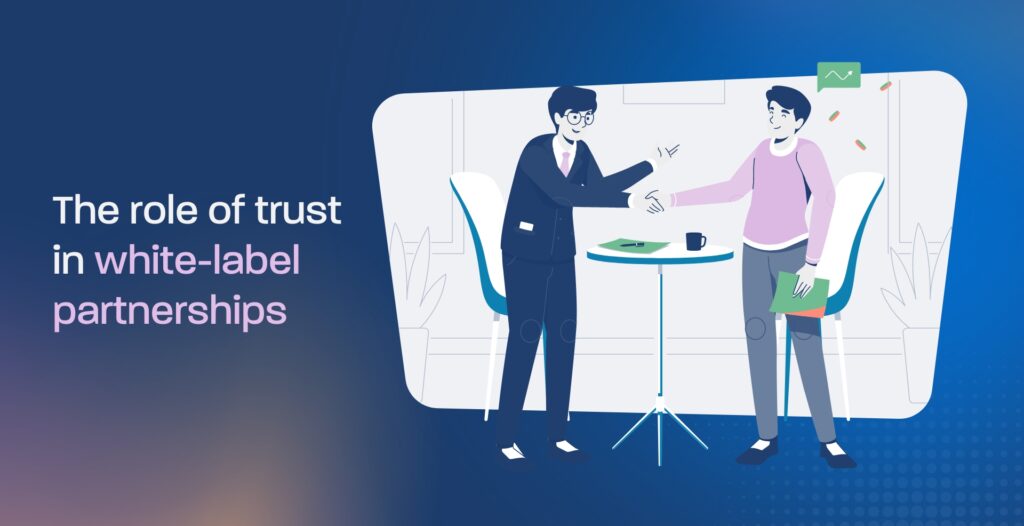 The role of trust in white-label partnerships