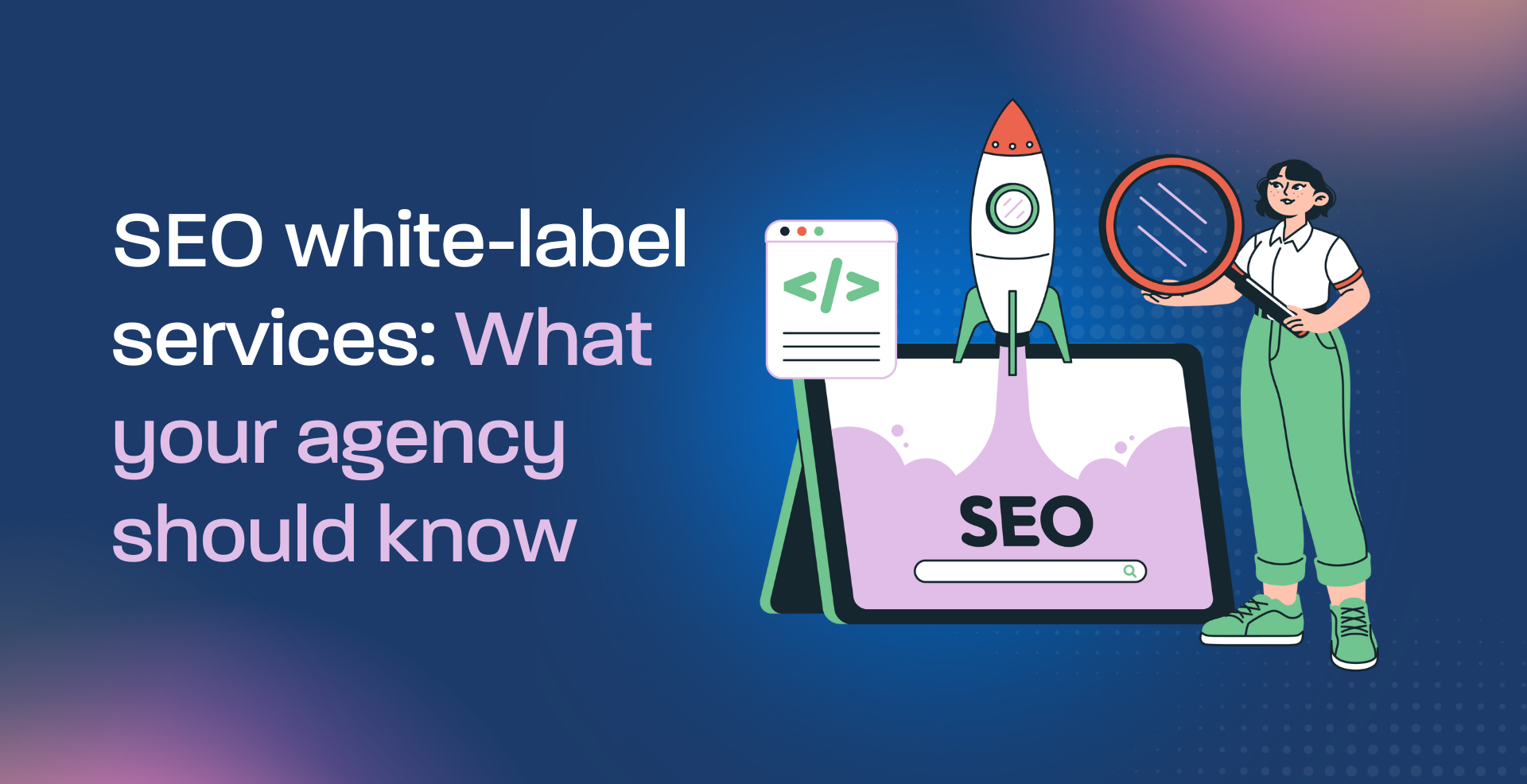 SEO white-label services: What your agency should know