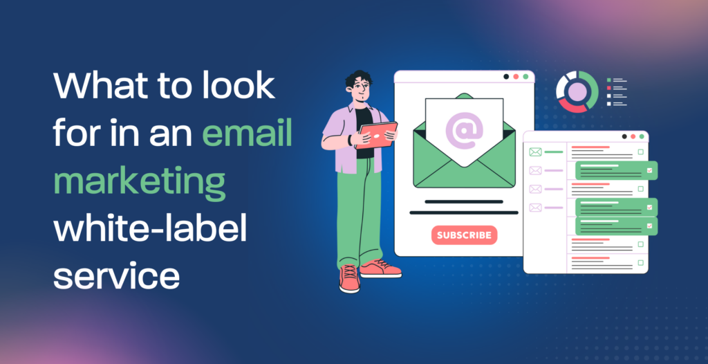 What to look for in an email marketing white-label service