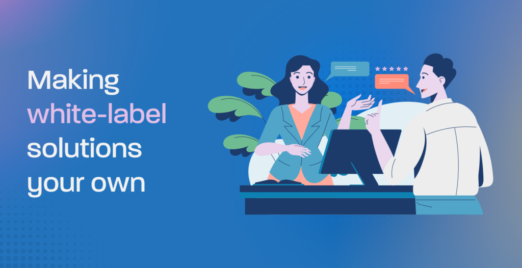 Making white-label solutions your own