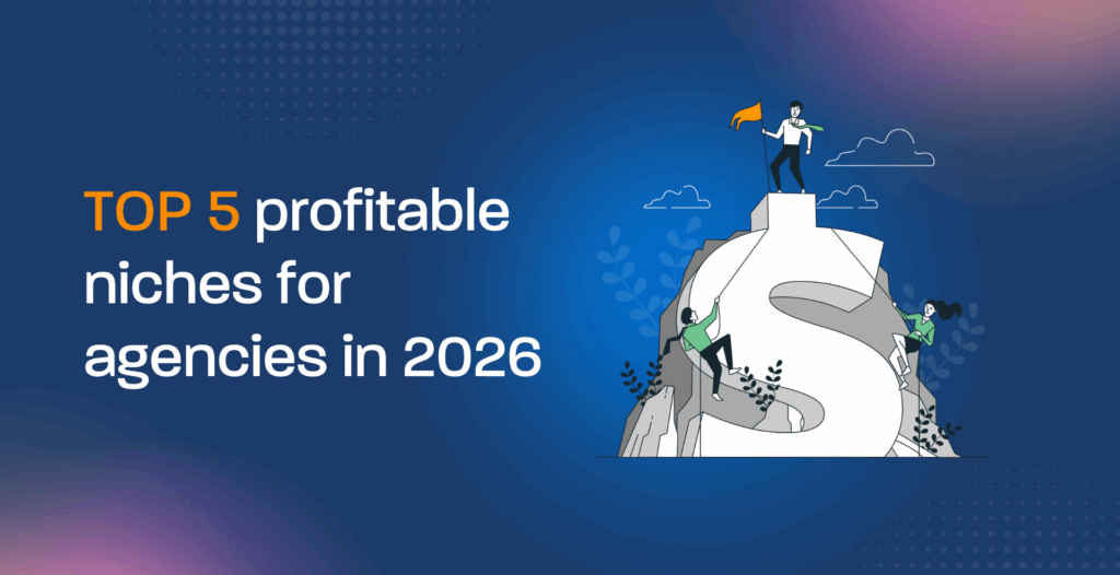 Top 5 profitable niches for agencies in 2026