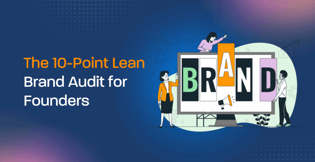 The 10-Point Lean Brand Audit for Founders