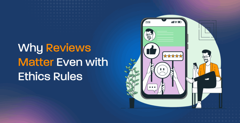 Why Reviews Matter Even with Ethics Rules