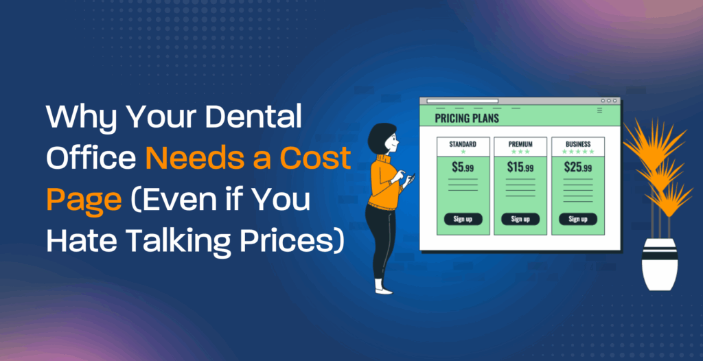 Why Your Dental Office Needs a Cost Page