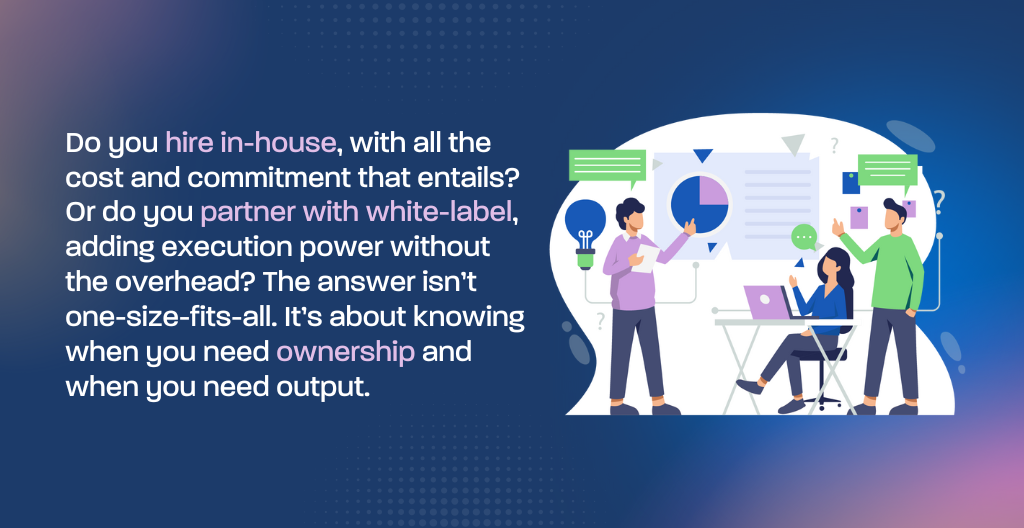 In-House vs. Partner White-Label