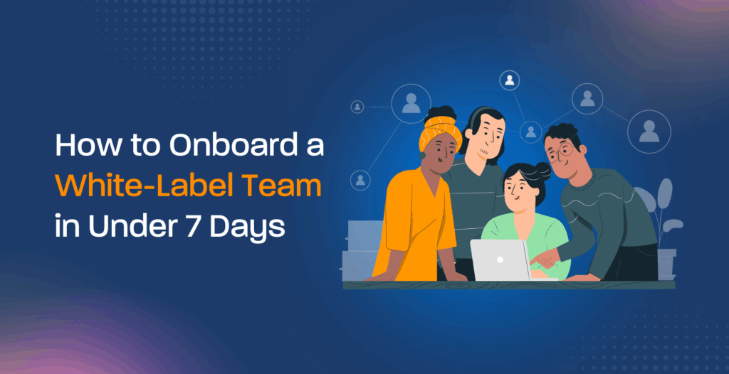 How to Onboard a White-Label Team in Under 7 Days