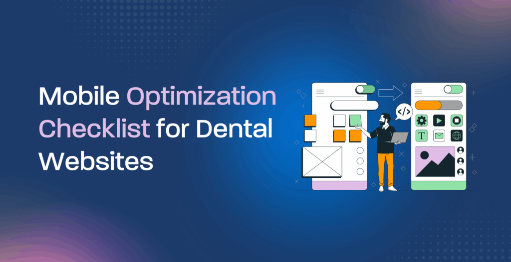 Mobile Optimization Checklist for Dental Websites