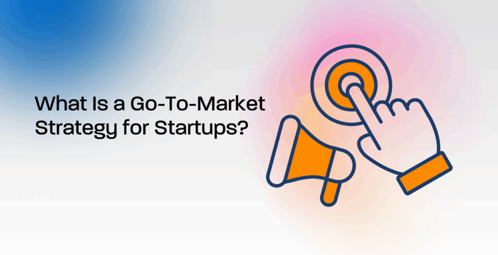 go to market strategy startup