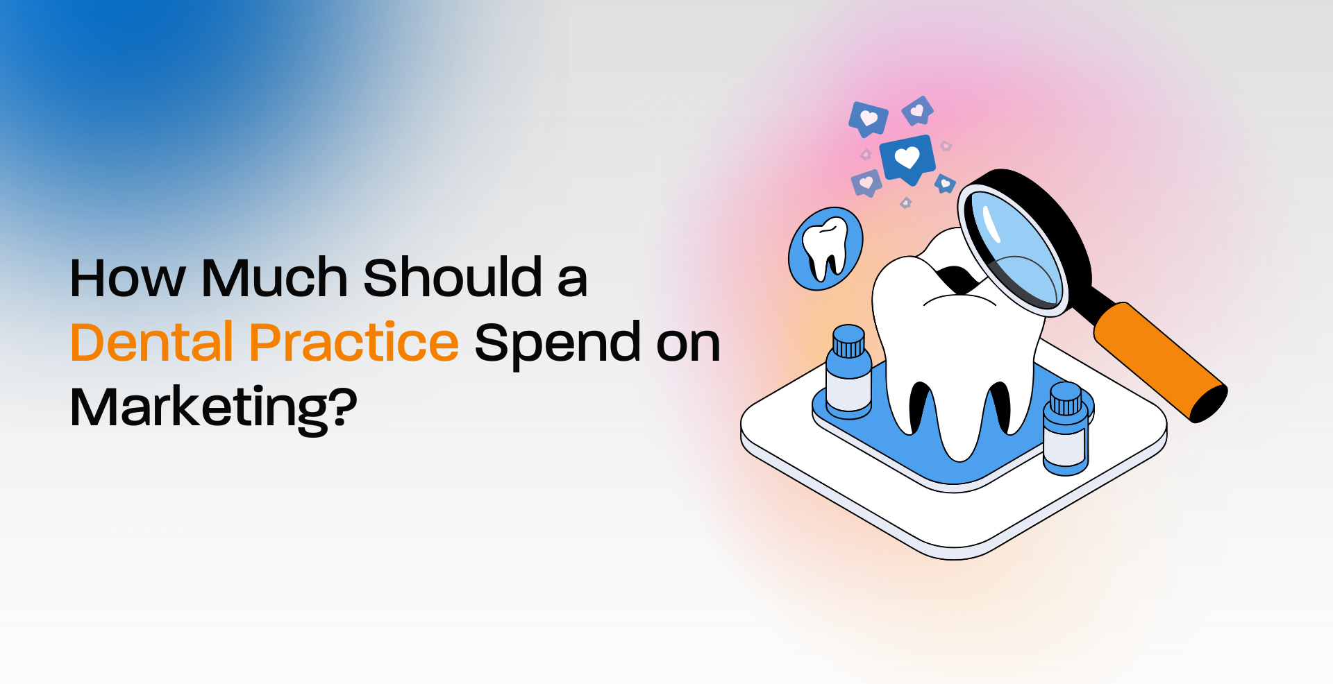 dental marketing budget