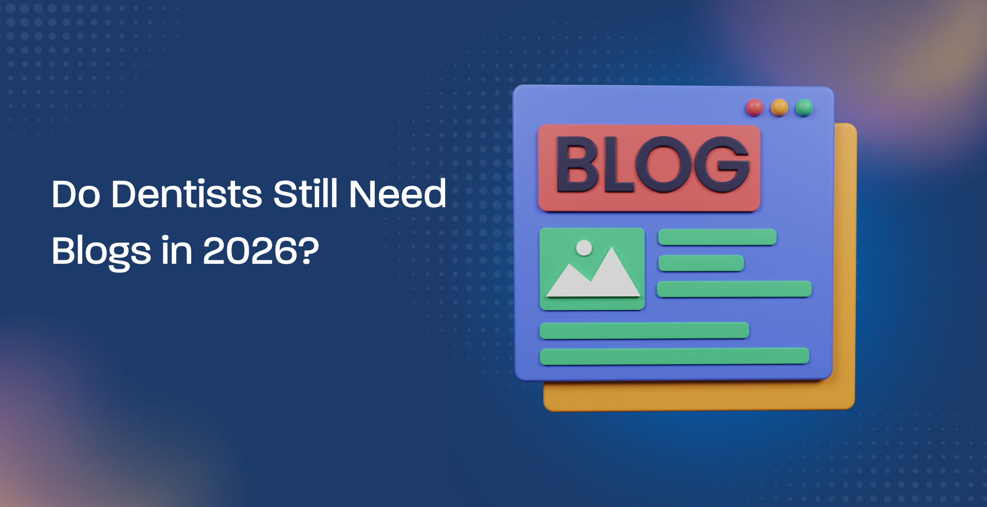 dentist blogging 2026