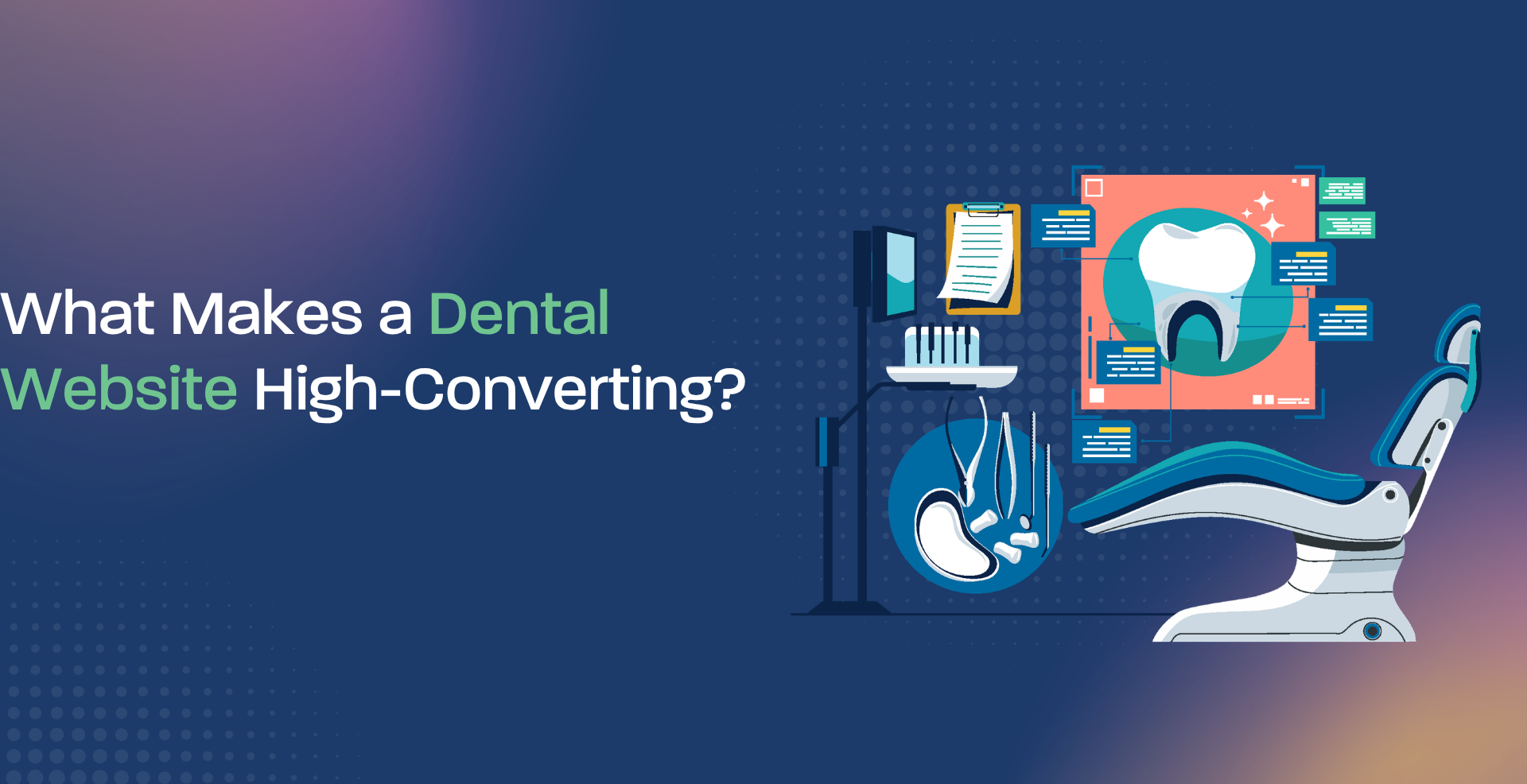 What Makes a Dental Website High-Converting?