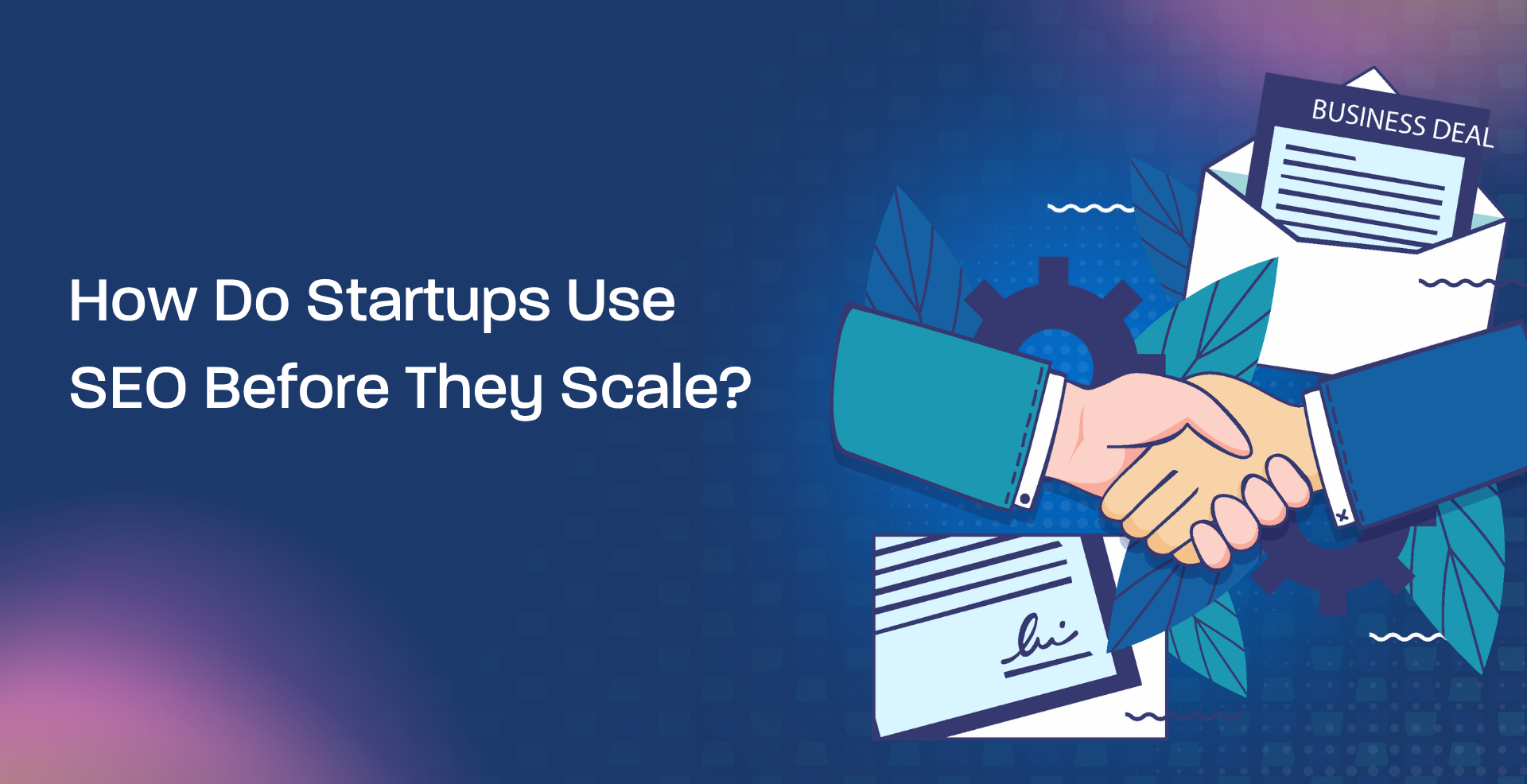 How Do Startups Use SEO Before They Scale?