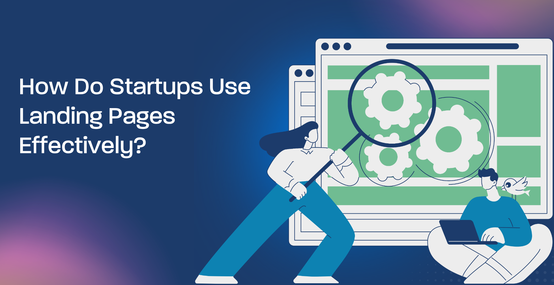 How Do Startups Use Landing Pages Effectively?