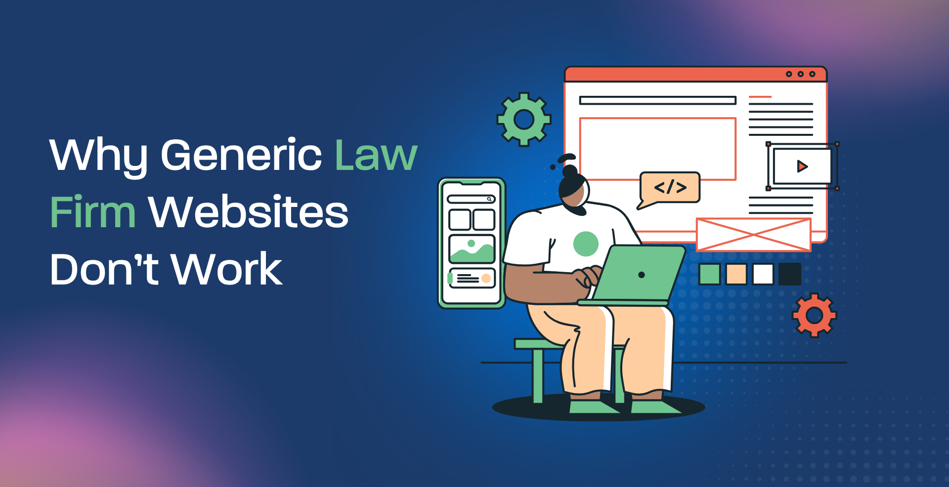 Why Generic Law Firm Websites Don’t Work