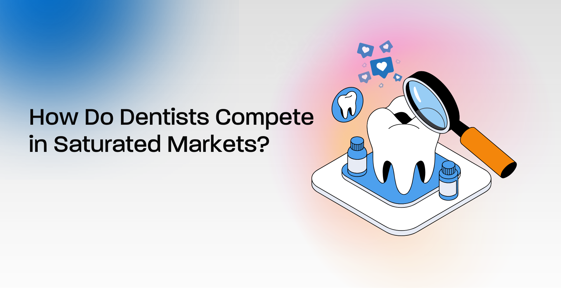 dentist competitive market
