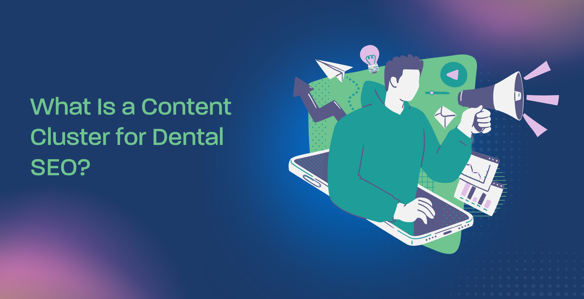 What Is a Content Cluster for Dental SEO?