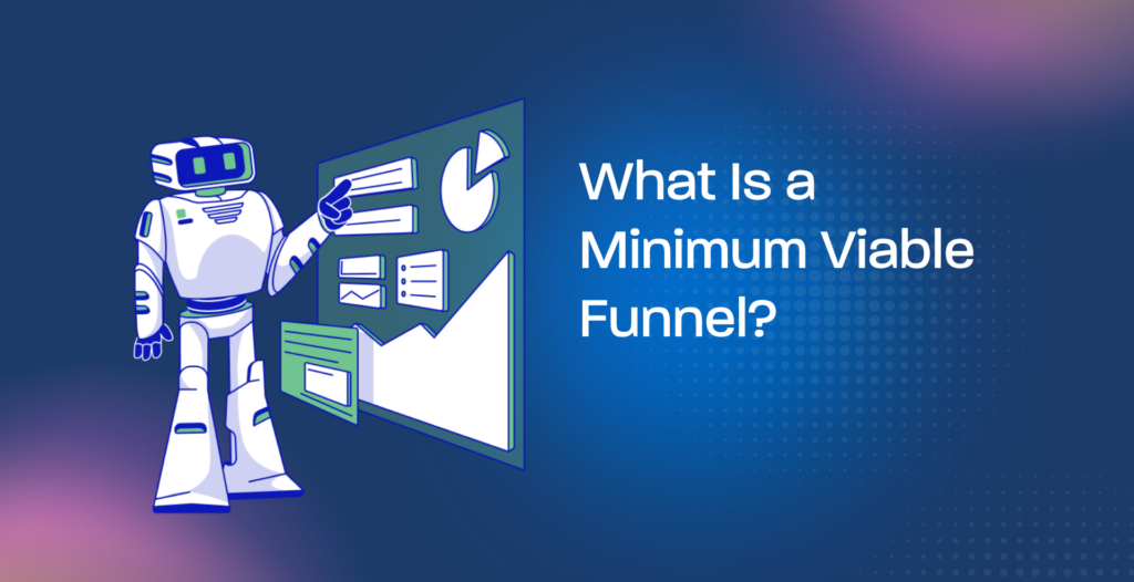 What Is a Minimum Viable Funnel?