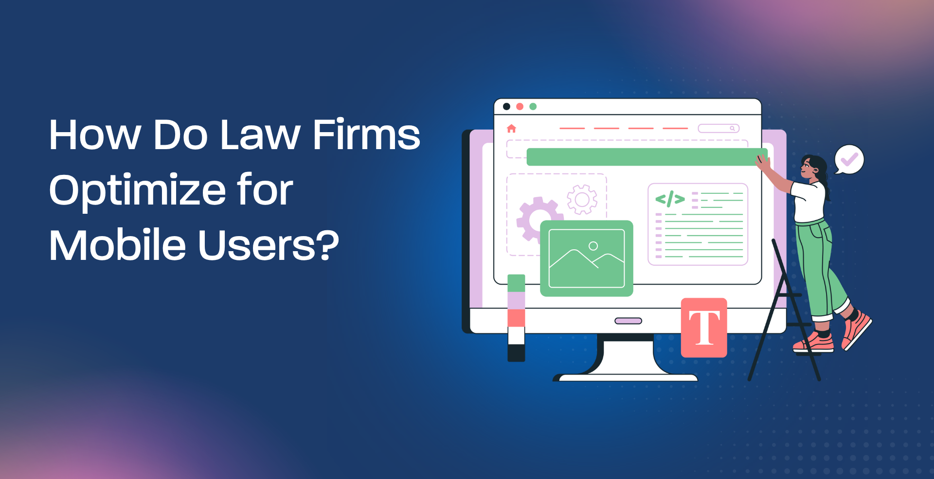 How Do Law Firms Optimize for Mobile Users?