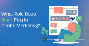 dental email strategy