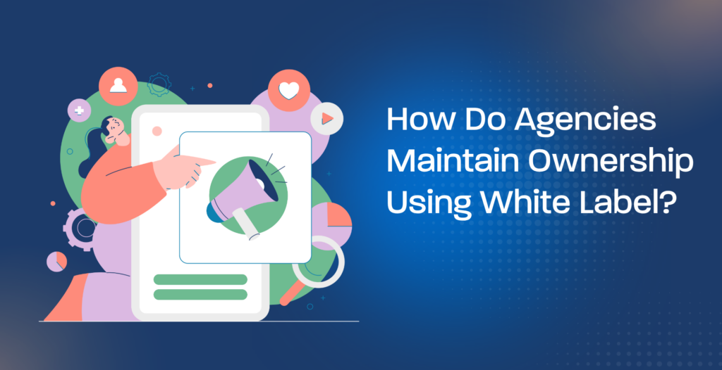 maintain ownership white label