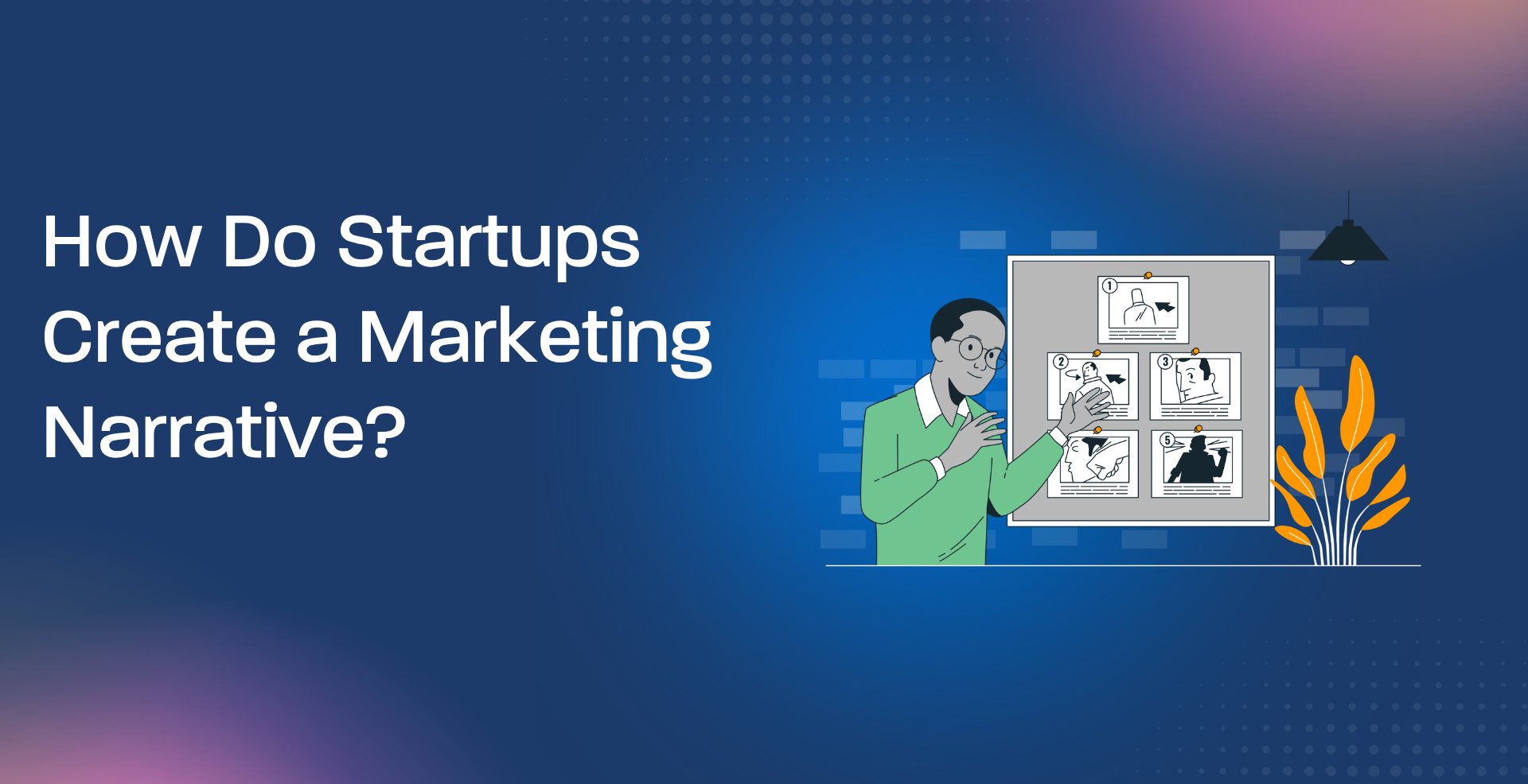 How Do Startups Create a Marketing Narrative?