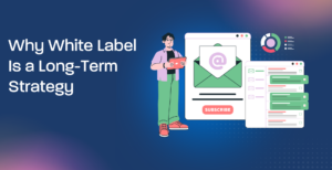 white label long term strategy