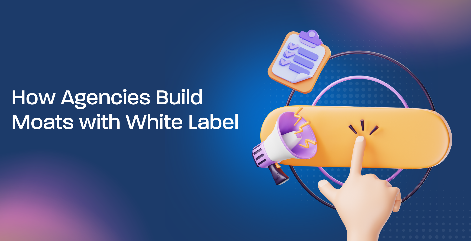 How Agencies Build Moats with White Label